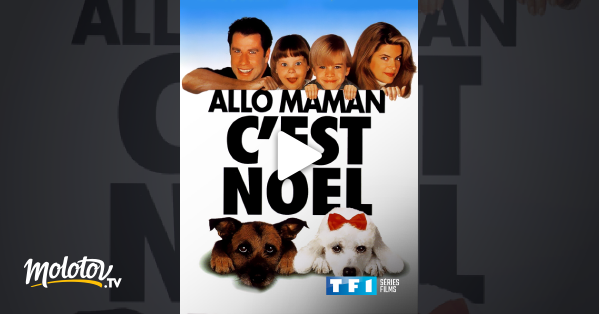 Allo Maman Ici Noel Allô maman, c'est Noël en Streaming - Molotov.tv