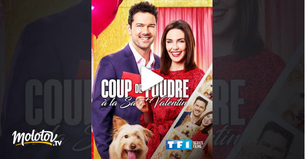 Coup De Foudre à La Saint Valentin Film Coup de foudre à la Saint-Valentin en Streaming - Molotov.tv