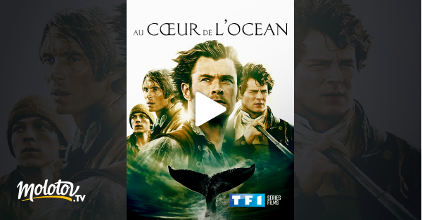 Au Cœur De L Océan Streaming Au coeur de l'océan en Streaming - Molotov.tv