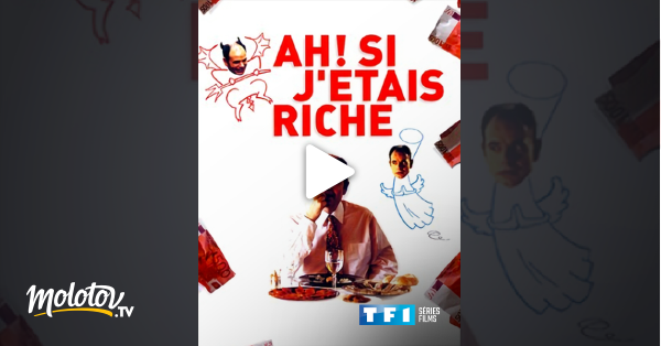 Ah Si J étais Riche En Streaming Ah ! Si j'étais riche en Streaming - Molotov.tv