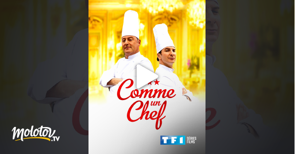 Comme Un Chef Streaming Comme un chef en Streaming - Molotov.tv