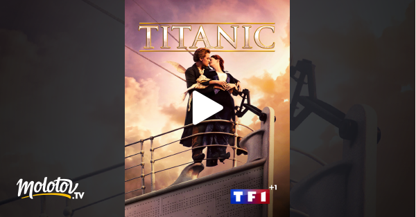 Titanic en Streaming - Molotov.tv