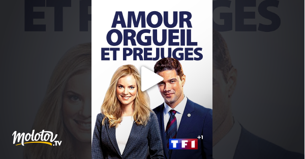 Amour Orgueil Et Prejuges En Streaming Molotov Tv