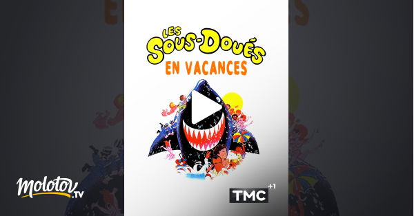 Les Sous Dou S En Vacances En Streaming Molotov Tv