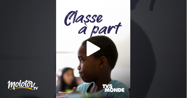 Classe à Part Streaming Classe à part en Streaming - Molotov.tv