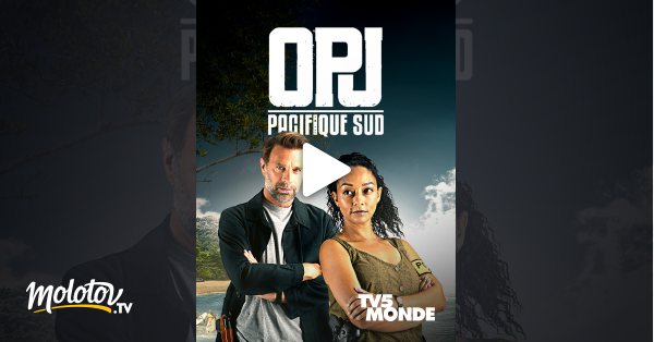 Opj Pacifique Sud En Streaming Sur Tv5monde Molotovtv 