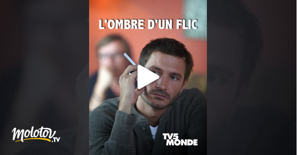 L Ombre D Un Doute Streaming Gratuit L'ombre d'un flic en Streaming - Molotov.tv