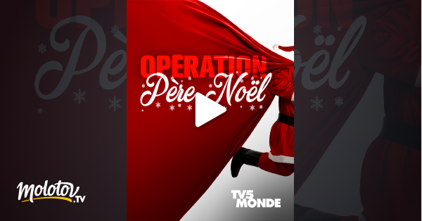 Opération Père Noël en Streaming - Molotov.tv