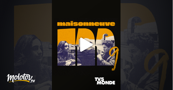 Maisonneuve en streaming sur TV5MONDE
