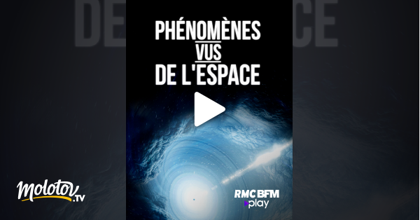 Ph Nom Nes Vus De L Espace En Streaming Replay Gratuit Sur Rmc Bfm Play