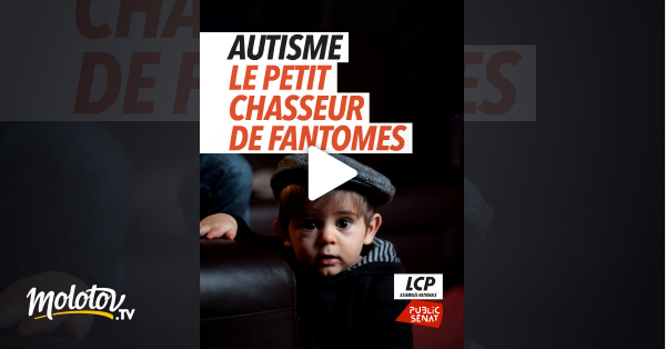 Autisme le petit chasseur de fant mes en streaming gratuit sur