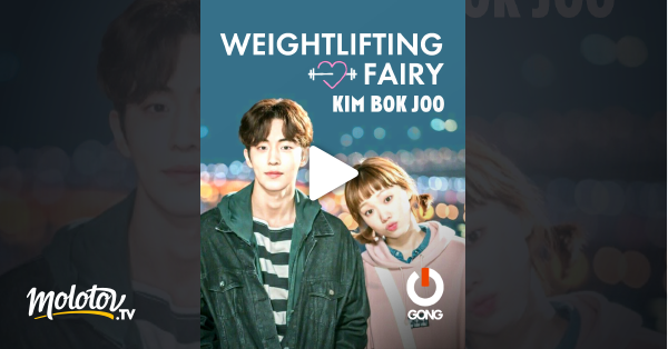 Weightlifting Fairy Kim Bok Joo Streaming Vf Weightlifting Fairy Kim Bok Joo en Streaming - Molotov.tv
