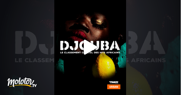Djouba en streaming sur Trace Urban
