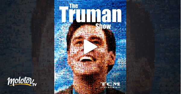 The Truman Show Vostfr Streaming The Truman Show en Streaming - Molotov.tv