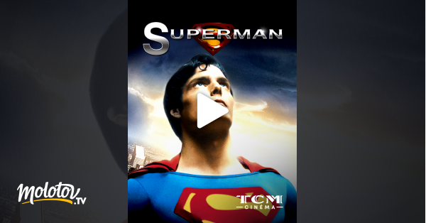 Superman En Streaming Molotov tv