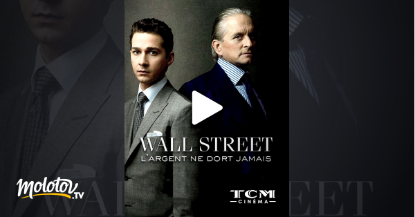 Wall Street L Argent Ne Dort Jamais Streaming Wall Street : l'argent ne dort jamais en Streaming - Molotov.tv