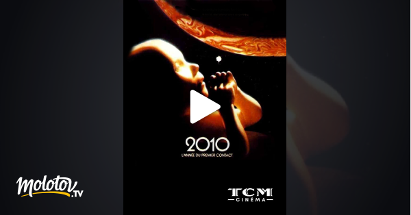 Première Année Film En Streaming 2010, l'année du premier contact en Streaming - Molotov.tv