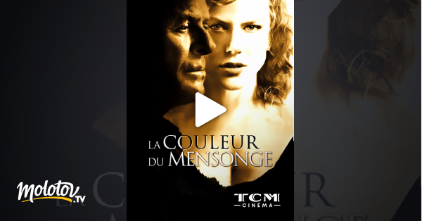 La Couleur Du Mensonge Streaming La couleur du mensonge en Streaming - Molotov.tv