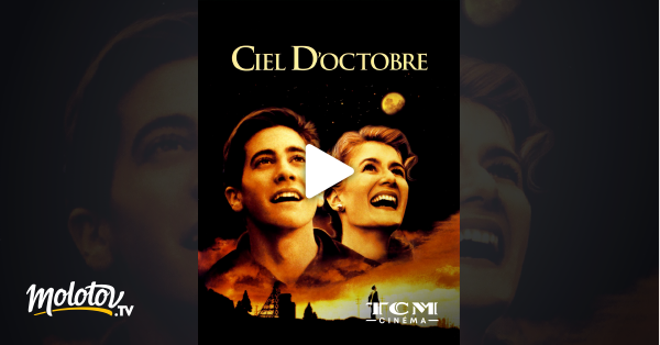 Ciel D Octobre Film Ciel d'octobre en Streaming - Molotov.tv