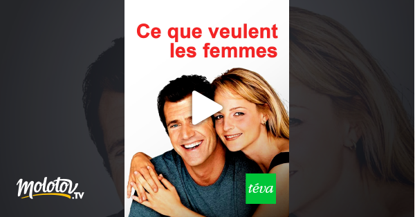 Ce Que Veulent Les Hommes En Streaming Ce que veulent les femmes en Streaming - Molotov.tv