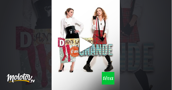 Dans La Peau D Une Grande Film Streaming Dans la peau d'une grande en Streaming - Molotov.tv