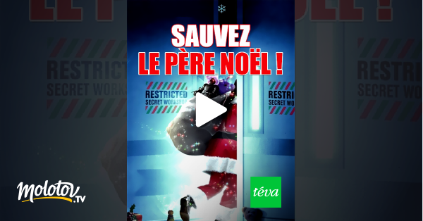 Sauvez le Père Noël ! en streaming sur Téva