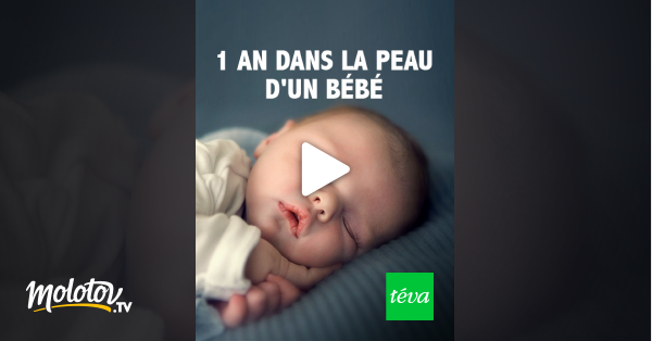 1 An Dans La Peau D Un Bebe En Streaming Molotov Tv