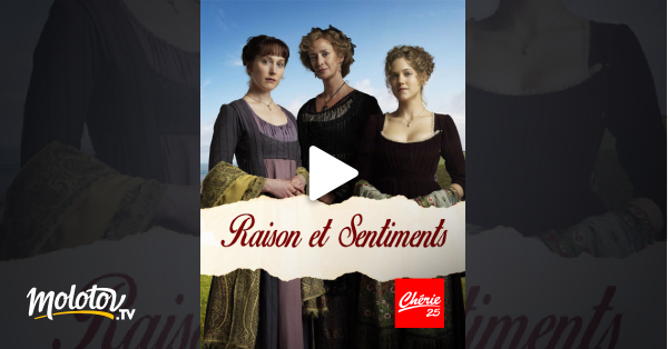 Raisons Et Sentiments Série Streaming Raison et sentiments en Streaming - Molotov.tv