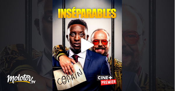 Inséparables en Streaming & Replay sur Ciné  Premier - Molotov.tv