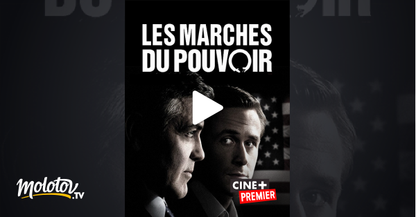 Les Marches Du Pouvoir Streaming Vostfr Les marches du pouvoir en Streaming - Molotov.tv