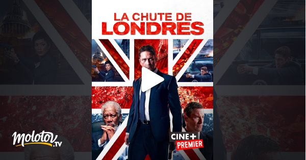 La chute de Londres en Streaming sur Ciné+ Premier  Molotov.tv