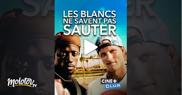 Les Blancs Ne Savent Pas Sauter Streaming Les Blancs ne savent pas sauter en Streaming - Molotov.tv