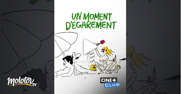 Un moment d'égarement en Streaming 