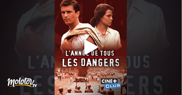 L Année De Tous Les Dangers L'année de tous les dangers en Streaming - Molotov.tv
