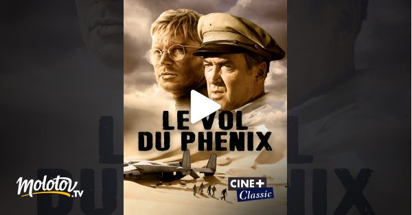 Le Vol Du Phoenix Streaming Vf Le vol du Phénix en Streaming - Molotov.tv