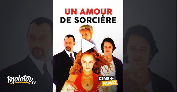 Un Amour De Sorcière Streaming Un amour de sorcière en Streaming - Molotov.tv