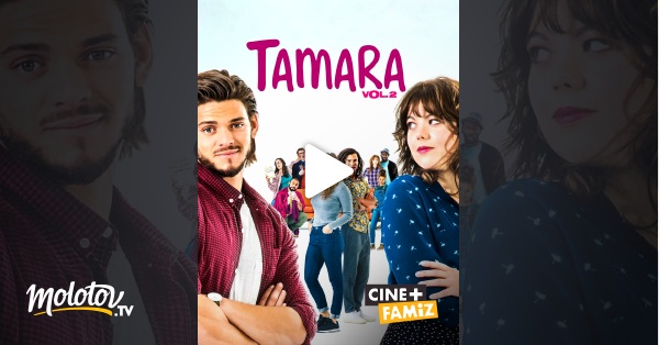 Tamara 2 En Streaming Tamara Vol.2 en Streaming - Molotov.tv