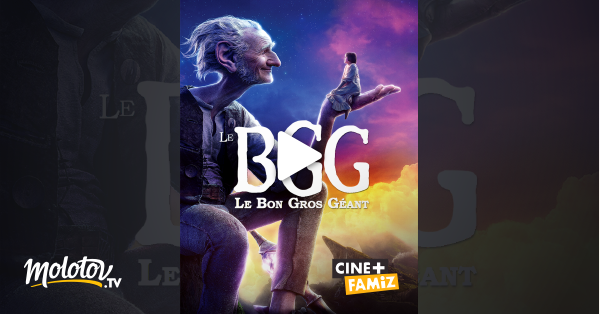 Bgg Le Film Complet En Francais Gratuit Le BGG : le bon gros géant en Streaming - Molotov.tv
