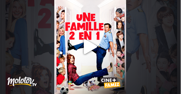 Une famille 2 en 1 en Streaming & Replay sur Ciné+ Famiz - Molotov.tv