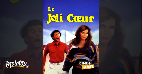 Le Joli Coeur Streaming Le joli coeur en Streaming - Molotov.tv