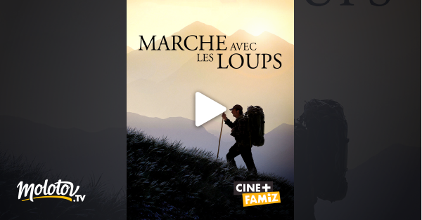 Film Marche Avec Les Loups Streaming Marche avec les loups en Streaming - Molotov.tv