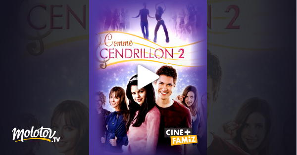 Comme Cendrillon 6 Streaming Comme Cendrillon 2 en Streaming - Molotov.tv